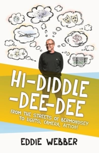 Cover for Eddie Webber · Hi-Diddle-Dee-Dee (Book) (2022)