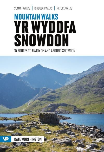 Cover for Kate Worthington · Mountain Walks Yr Wyddfa / Snowdon: 15 routes to enjoy on and around Snowdon - Mountain Walks (Paperback Book) (2024)