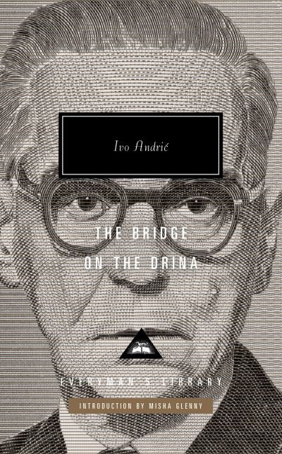 Cover for Ivo Andric · The Bridge on the Drina - Everyman's Library CLASSICS (Gebundenes Buch) (2021)