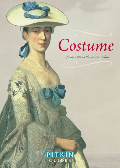 Costume: From 1500 to Present Day - Cally Blackman - Books - Batsford - 9781841651026 - May 1, 2003