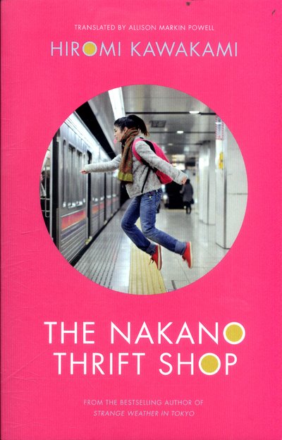 Cover for Kawakami, Hiromi (Y) · The Nakano Thrift Shop (Paperback Book) (2017)