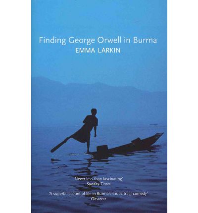 Cover for Emma Larkin · Finding George Orwell in Burma (Paperback Book) (2011)