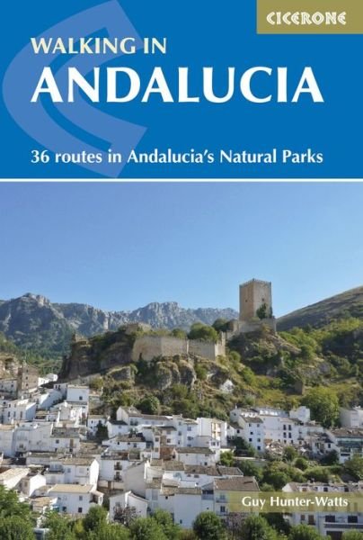 Cover for Guy Hunter-Watts · Walking in Andalucia: 36 routes in Andalucia's Natural Parks (Pocketbok) (2020)