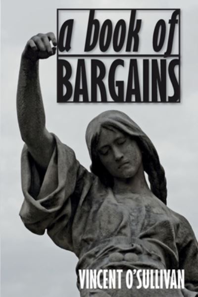 A Book of Bargains (Solis Classics) - Vincent O'Sullivan - Books - Solis Press - 9781910146026 - July 18, 2014