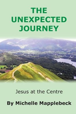 Cover for Michelle Mapplebeck · Unexpected Journey (Book) (2023)