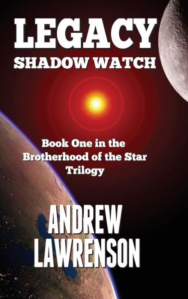 Cover for Lawrenson Andrew · Legacy: Shadow Watch (Hardcover Book) (2015)