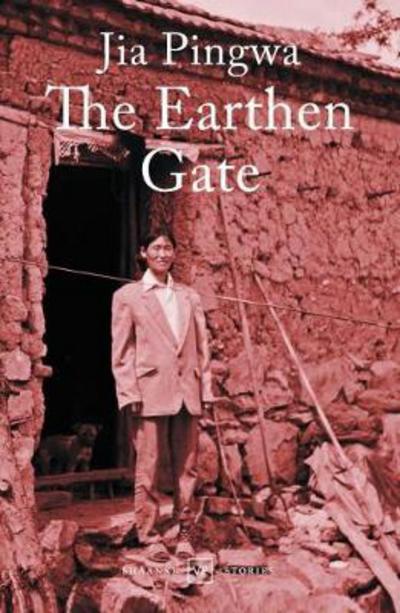 Cover for Jia Pingwa · The Earthen Gate (Taschenbuch) (2018)