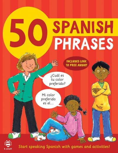 Cover for Susan Martineau · 50 Spanish Phrases: Start Speaking Spanish with Games and Activities - 50 Phrases (Paperback Book) (2021)
