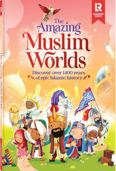 Cover for Zaheer Khatri · The Amazing Muslim Worlds (Taschenbuch) (2024)