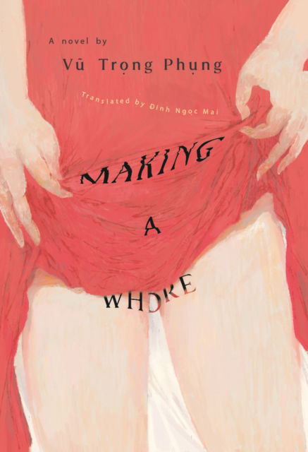 Cover for Trong Phung Vu · Making a Whore (Paperback Book) (2024)