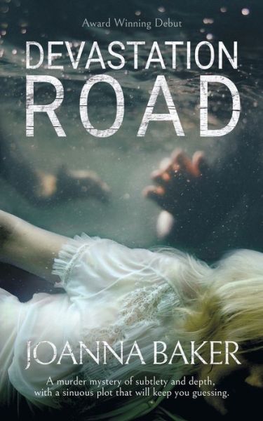 Cover for Joanna Baker · Devastation Road : A Yackandandah murder mystery (Paperback Book) (2018)