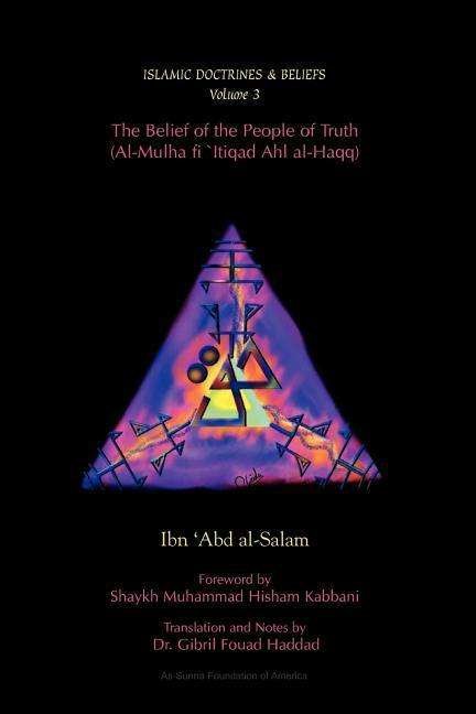 Cover for Ibn 'abd Al-salam · The Belief of the People of Truth (Islamic Doctrines &amp; Beliefs) (Paperback Book) (1999)