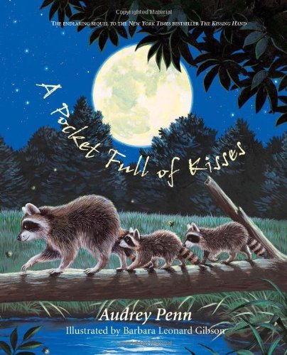 Cover for Audrey Penn · A Pocket Full of Kisses - The Kissing Hand Series (Inbunden Bok) [1st edition] (2006)