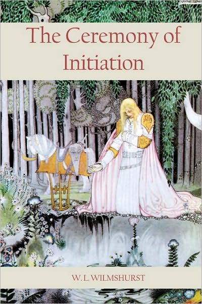 Cover for W. L. Wilmshurst · The Ceremony of Initiation (Paperback Book) (2008)