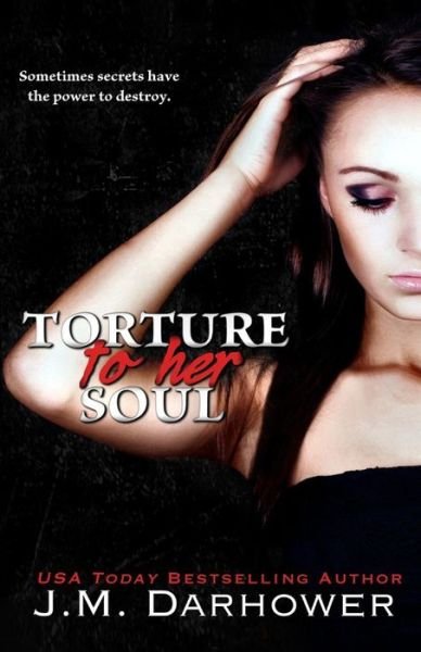 Cover for J.m. Darhower · Torture to Her Soul (Monster in His Eyes) (Volume 2) (Pocketbok) (2014)