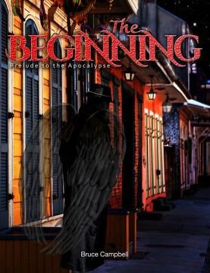 Cover for Bruce Campbell · The Beginning (Paperback Bog) (2015)