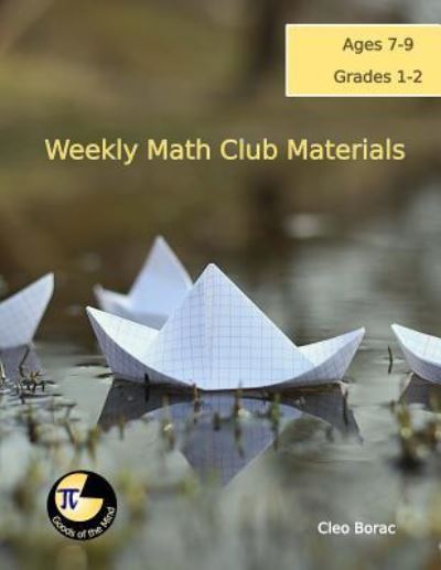 Cover for Cleo Borac · Weekly Math Club Materials for Grades 1-2 (Paperback Book) (2017)