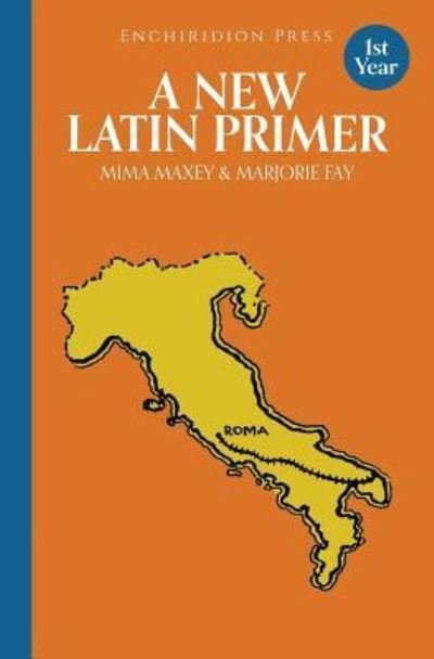 Cover for Mima Maxey · A New Latin Primer (Paperback Book) (2017)
