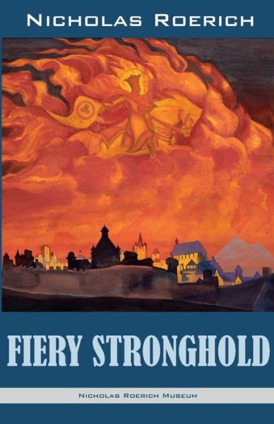 Cover for Nicholas Roerich · Fiery Stronghold (Paperback Book) (2017)