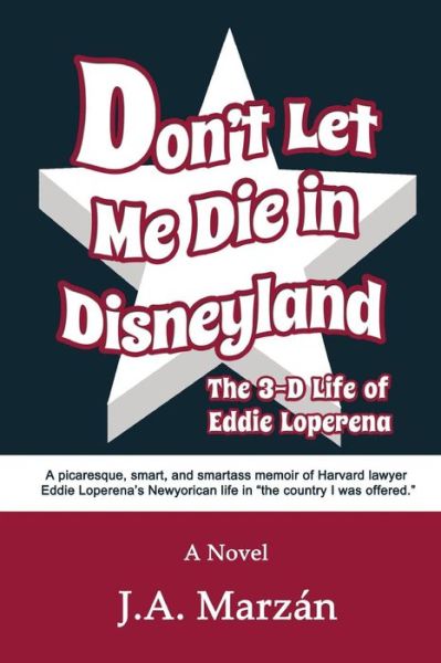 Cover for J.A. Marzán · Don't Let Me Die in Disneyland (Paperback Book) (2018)