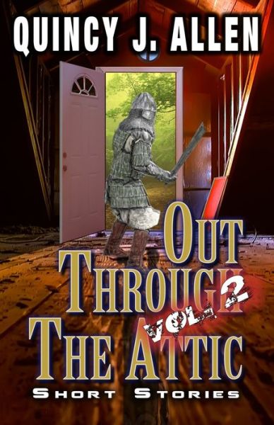 Cover for Quincy J Allen · Out Through the Attic Volume 2 (Paperback Book) (2019)