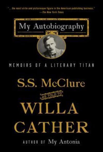 Cover for Willa Cather · My Autobiography Memoirs of a Literary Titan (Bog) (2018)
