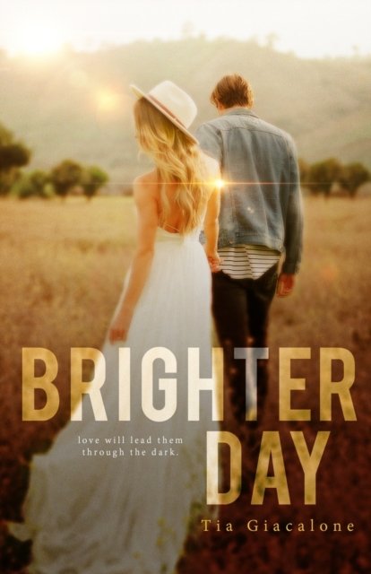 Cover for Tia Giacalone · Brighter Day (Pocketbok) (2019)