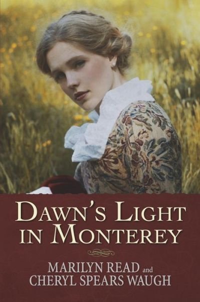 Cover for Marilyn Read · Dawn's Light in Monterey - Women of Monterey (Paperback Book) (2019)