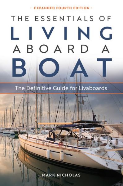 Cover for Mark Nicholas · Essentials of Living Aboard a Boat (Book) (2019)