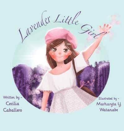 Cover for Cecilia Caballero · Lavender Little Girl (Inbunden Bok) (2020)