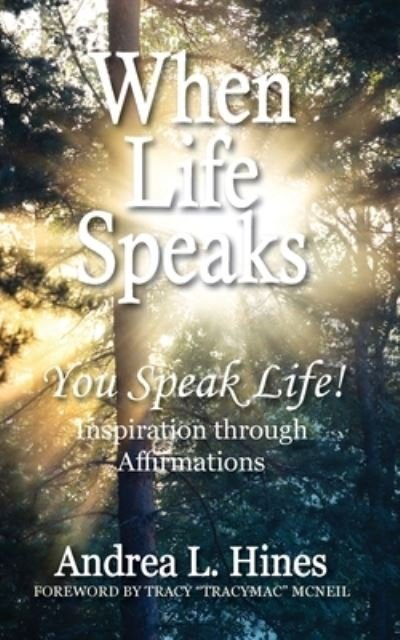 Cover for Andrea L Hines · When Life Speaks (Paperback Book) (2021)