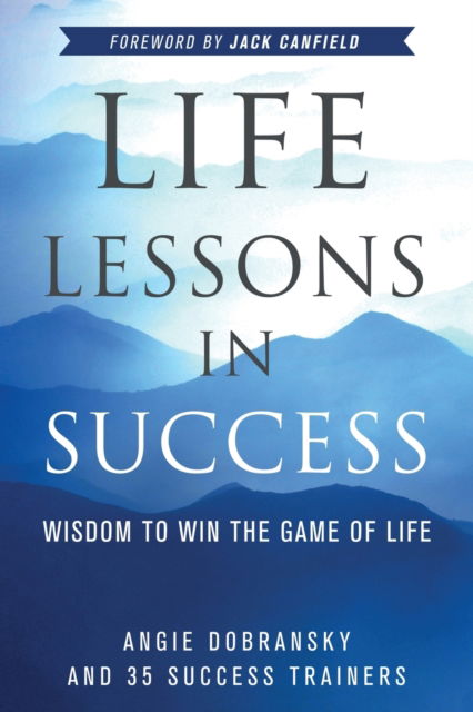 Cover for Angie Dobransky · Life Lessons in Success (Paperback Book) (2021)