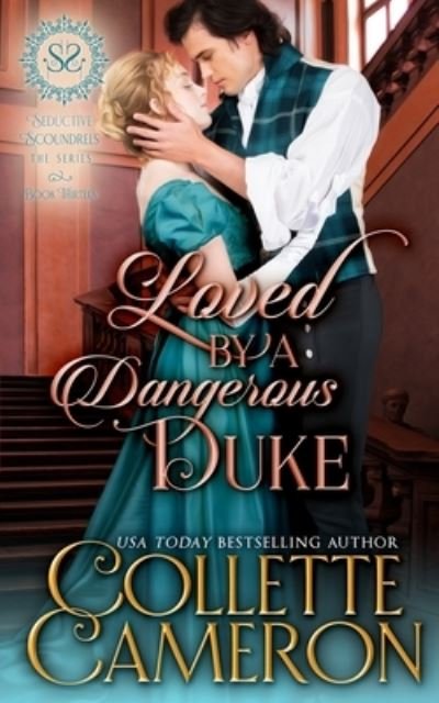 Cover for Collette Cameron · Loved by a Dangerous Duke (Paperback Bog) (2021)