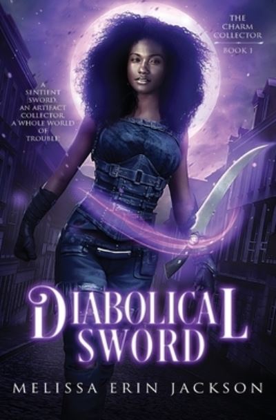 Cover for Melissa Erin Jackson · Diabolical Sword (Pocketbok) (2021)