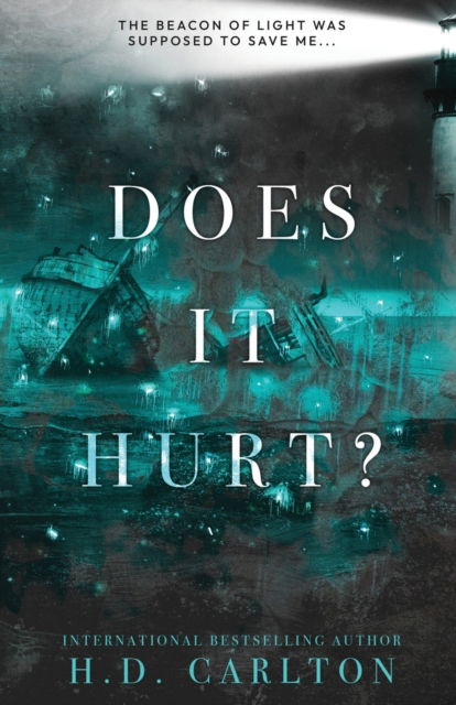 Cover for H D Carlton · Does It Hurt?: Alternate Cover (Pocketbok) (2022)