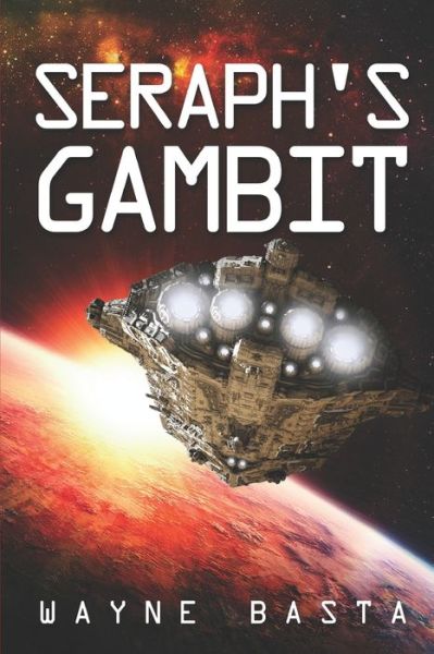 Cover for Wayne Basta · Seraph's Gambit (Paperback Book) (2022)