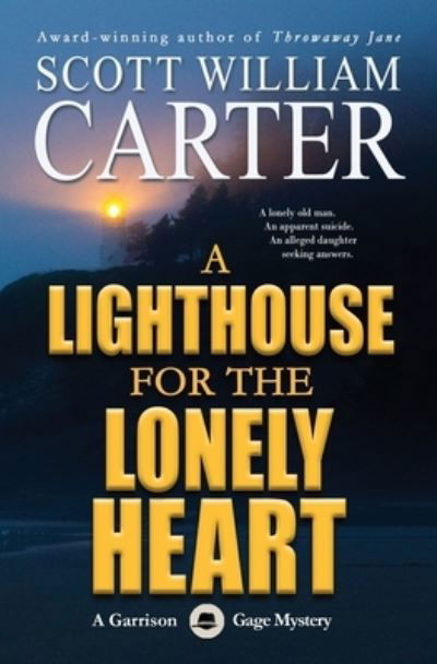 Cover for Scott William Carter · Lighthouse for the Lonely Heart (Book) (2017)