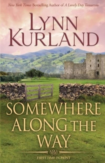 Cover for Lynn Kurland · Somewhere along the Way (Book) (2023)