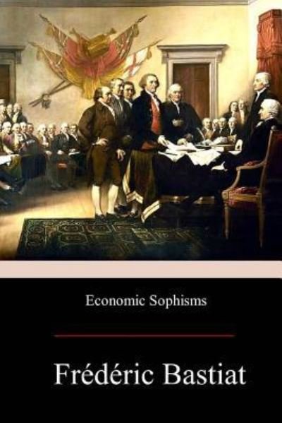 Cover for Frederic Bastiat · Economic Sophisms (Paperback Bog) (2017)