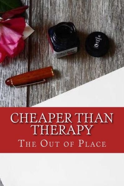Cover for Out of Place · Cheaper Than Therapy (Pocketbok) (2017)