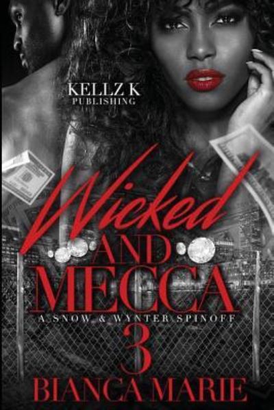 Cover for Bianca Marie · Wicked and Mecca 3 (Pocketbok) (2017)