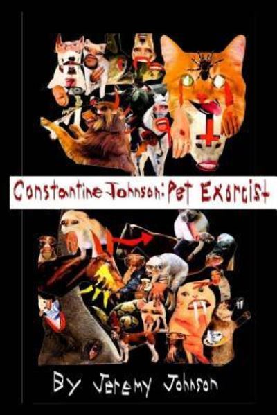 Constantine Johnson - Jeremy Johnson - Books - Createspace Independent Publishing Platf - 9781978074026 - October 18, 2017