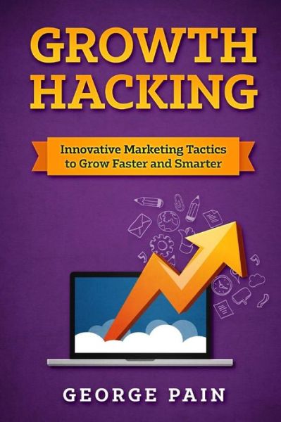 Cover for George Pain · Growth Hacking (Paperback Book) (2017)