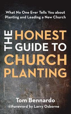 Honest Guide to Church Planting the - Tom Bennardo - Audio Book - BRILLIANCE AUDIO - 9781978678026 - August 13, 2019