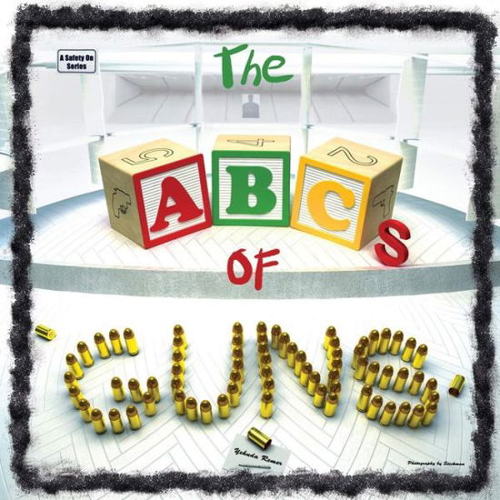 Cover for Yehuda Remer · The ABCs of Guns (Paperback Book) (2017)