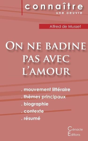 Cover for Alfred De Musset · Fiche de lecture On ne badine pas avec l'amour de Musset (Analyse litteraire de reference et resume complet) (Paperback Bog) (2022)