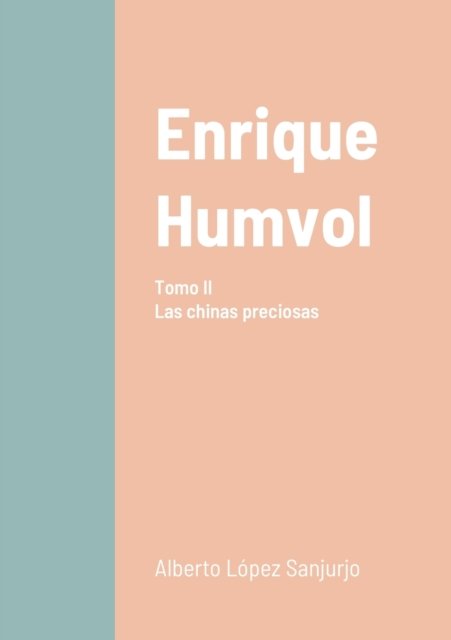 Cover for Lulu Press · Enrique Humvol II (Paperback Bog) (2022)
