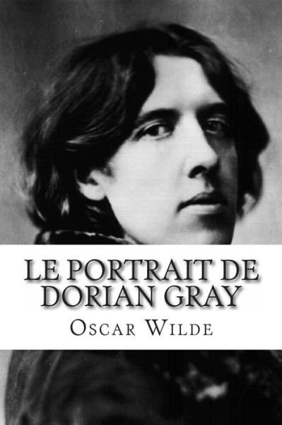 Cover for Oscar Wilde · Le Portrait De Dorian Gray (Pocketbok) [French edition] (2012)