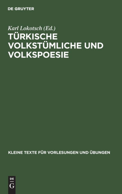 Cover for Karl Lokotsch · Trkische volkstmliche und Volkspoesie (Hardcover Book) (1917)