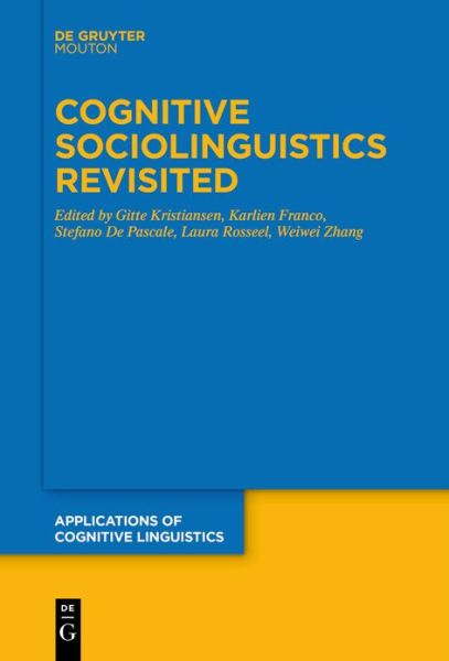 Cover for Gitte Kristiansen · Cognitive Sociolinguistics Revisited (Book) (2023)